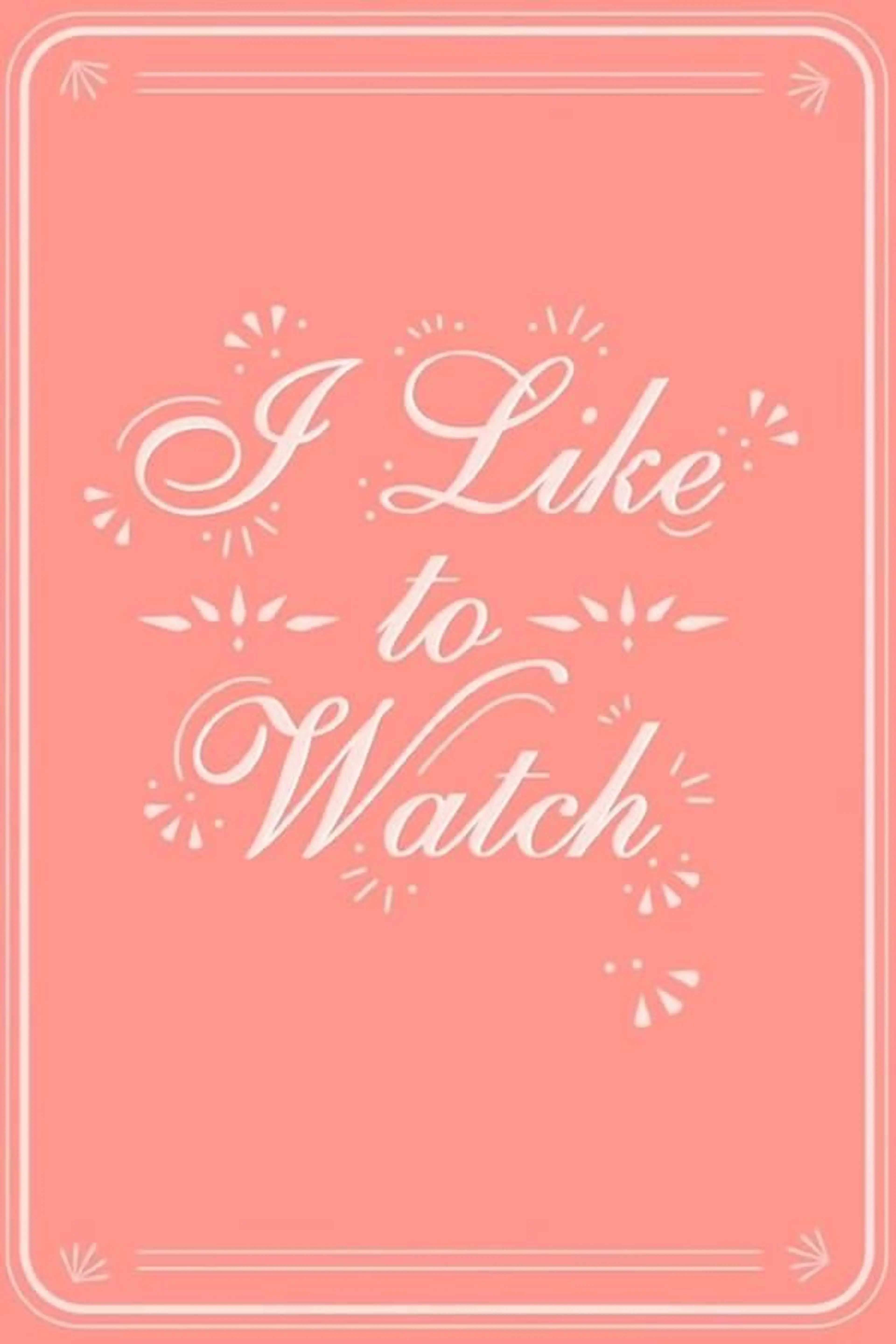 I Like to Watch Season 2