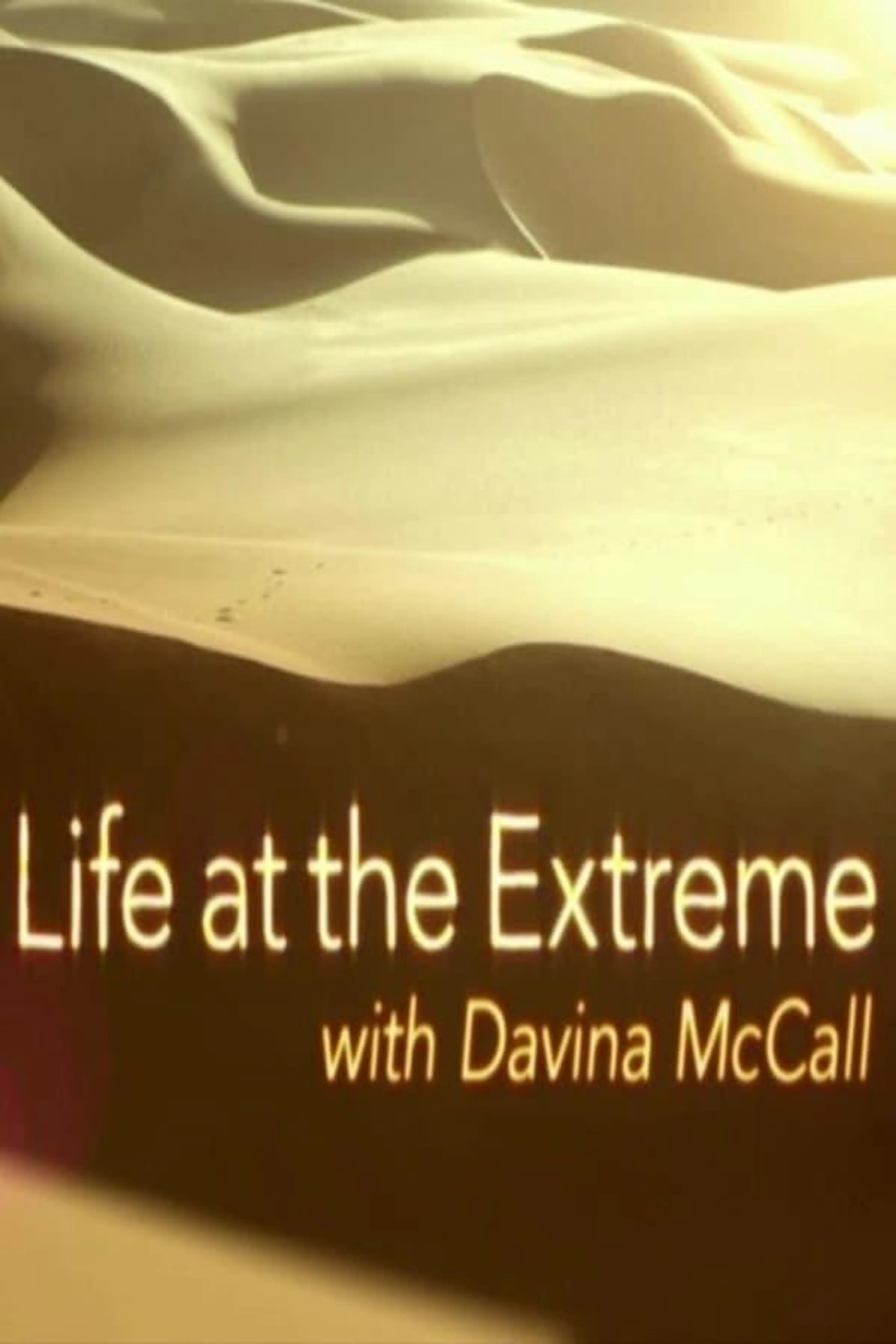Davina McCall: Life at the Extreme Season 1