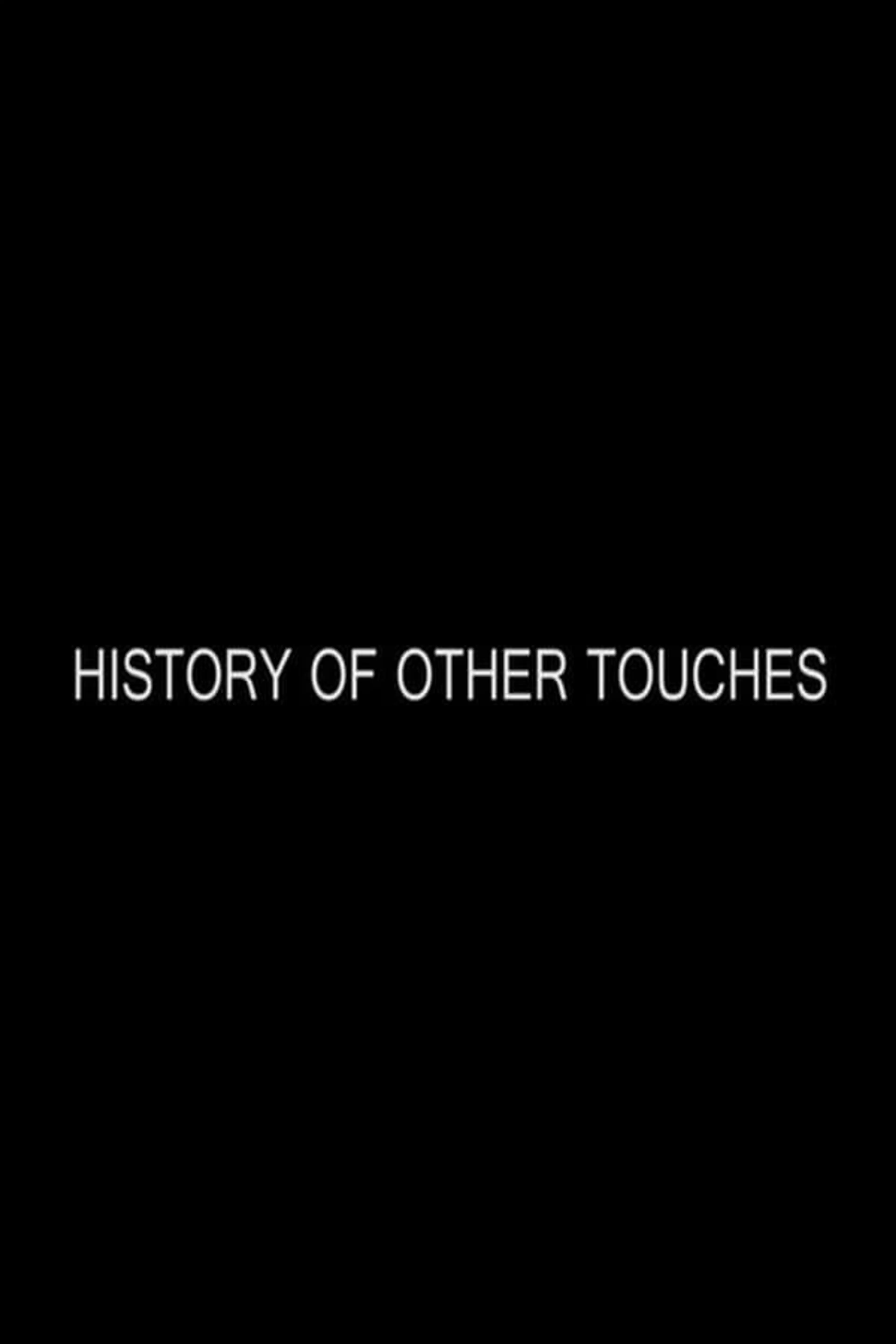History of Other Touches