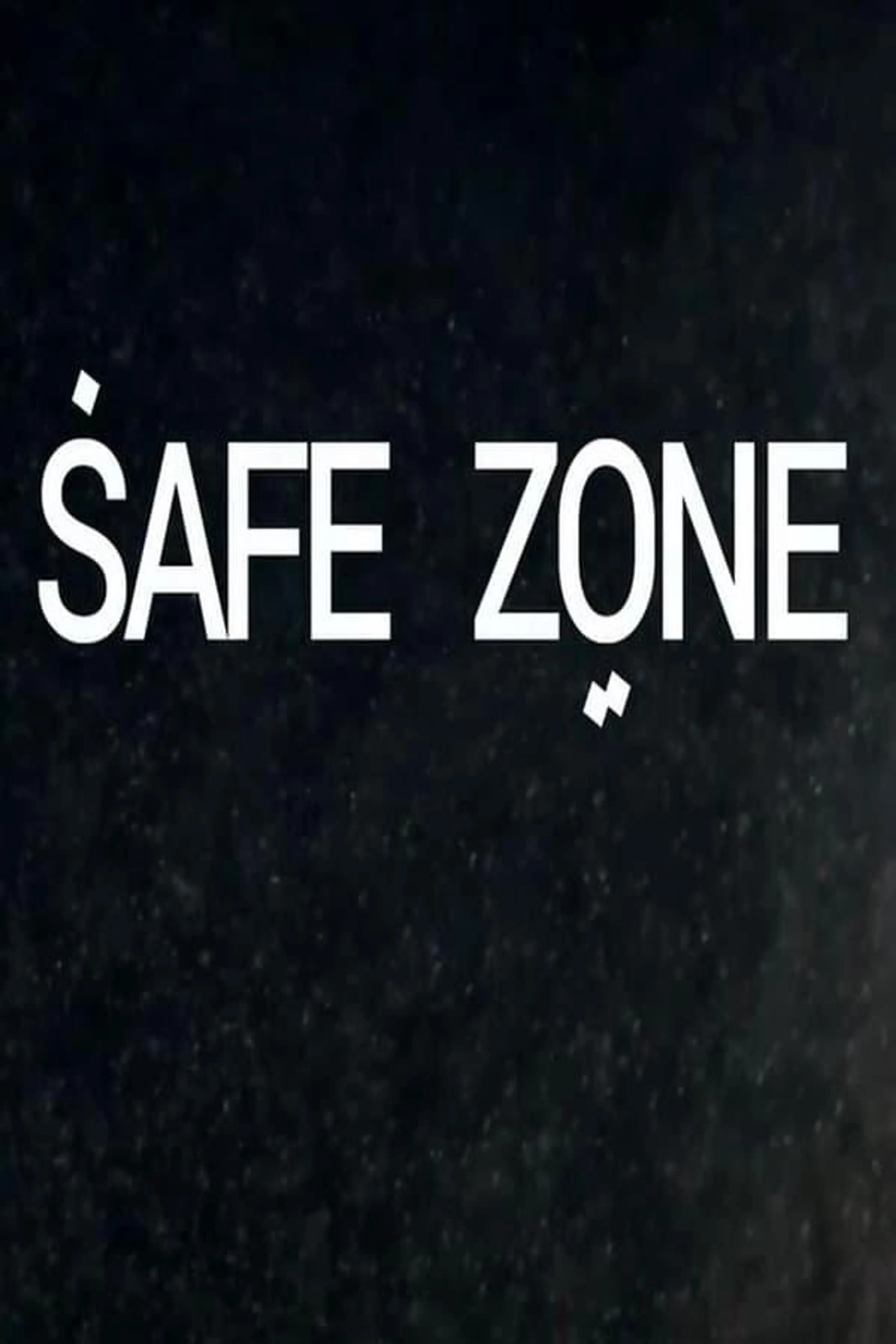 Safe Zone
