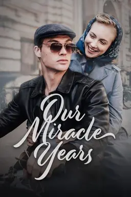 Our Miracle Years Season 1
