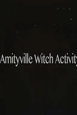 Amityville Witch Activity