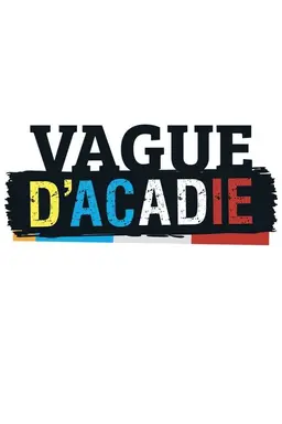 Vague d'acadie Season 1