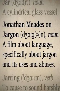 Jonathan Meades on Jargon Jonathan Meades on Jargon