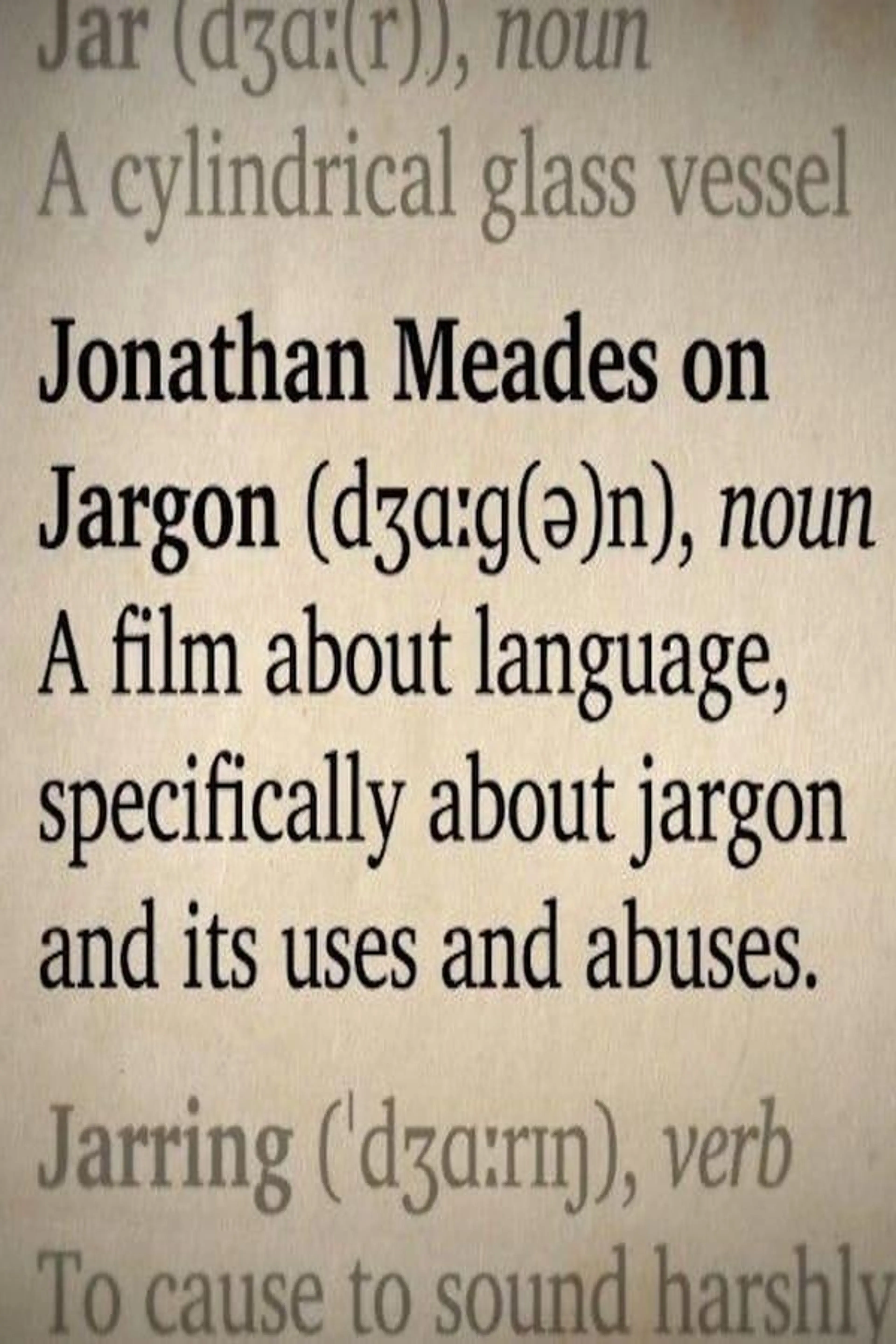 Jonathan Meades on Jargon Jonathan Meades on Jargon