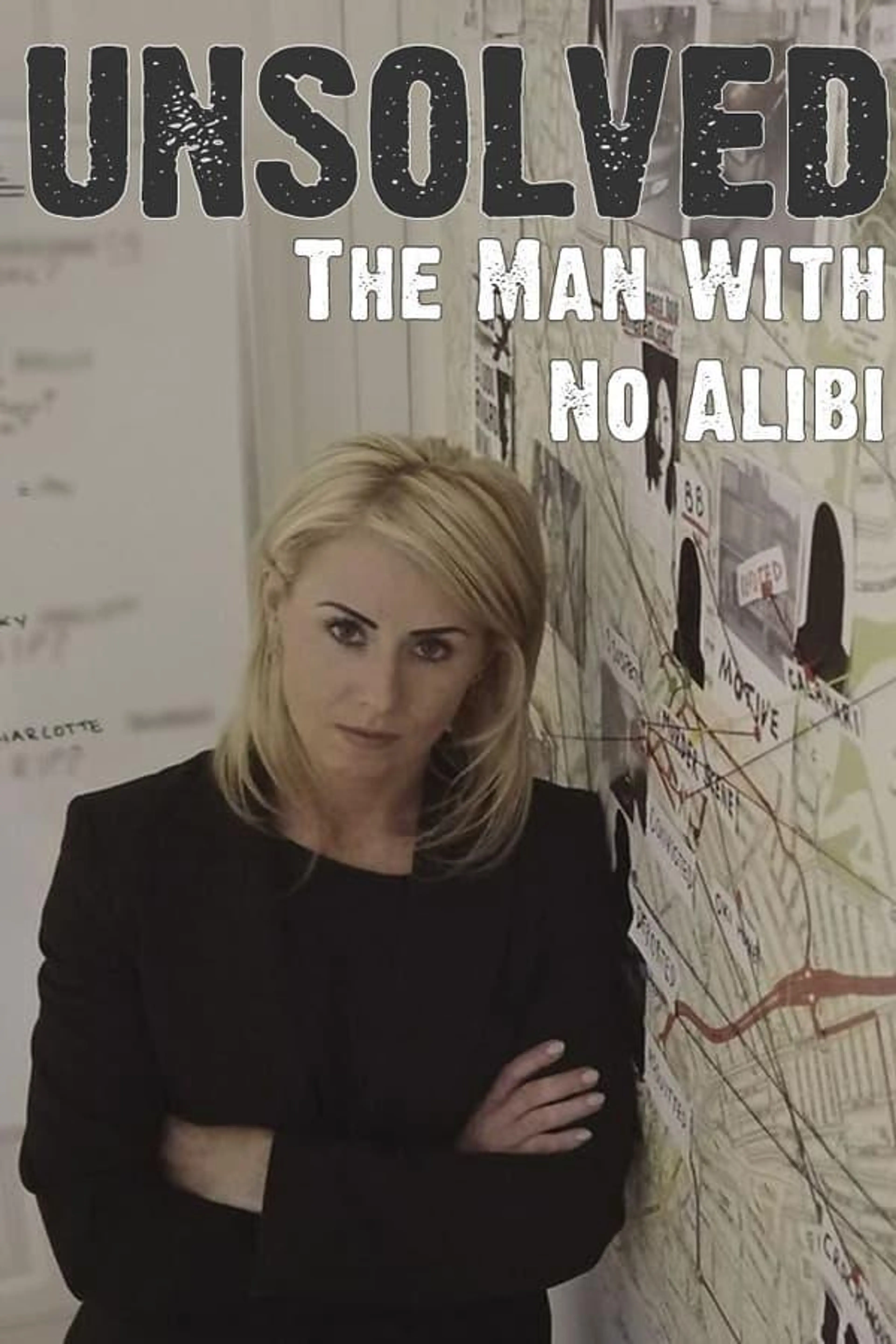 Unsolved: The Man With No Alibi Season