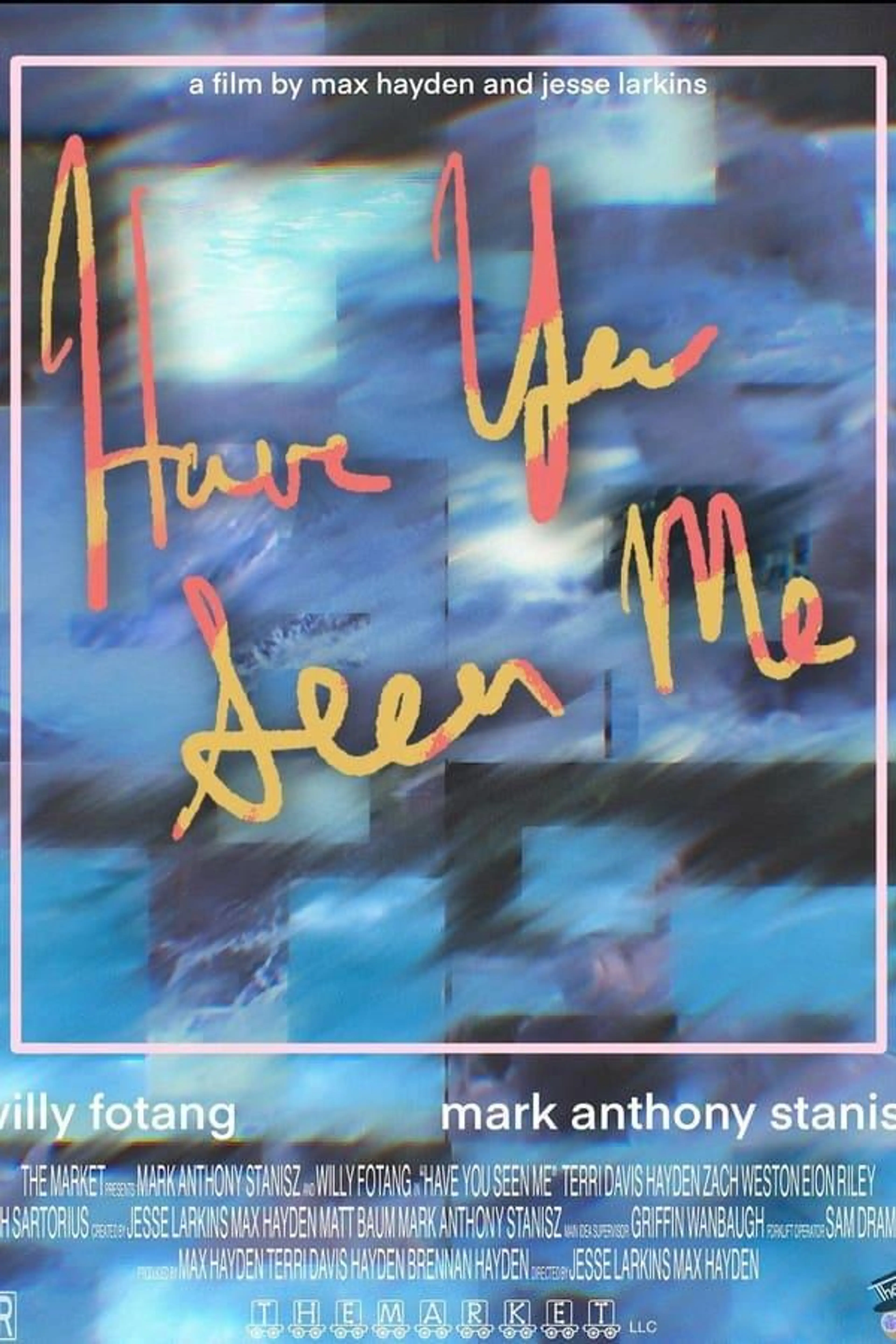 Have You Seen Me