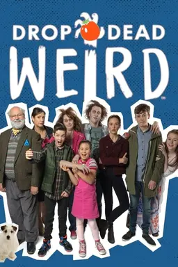Drop Dead Weird Season 2