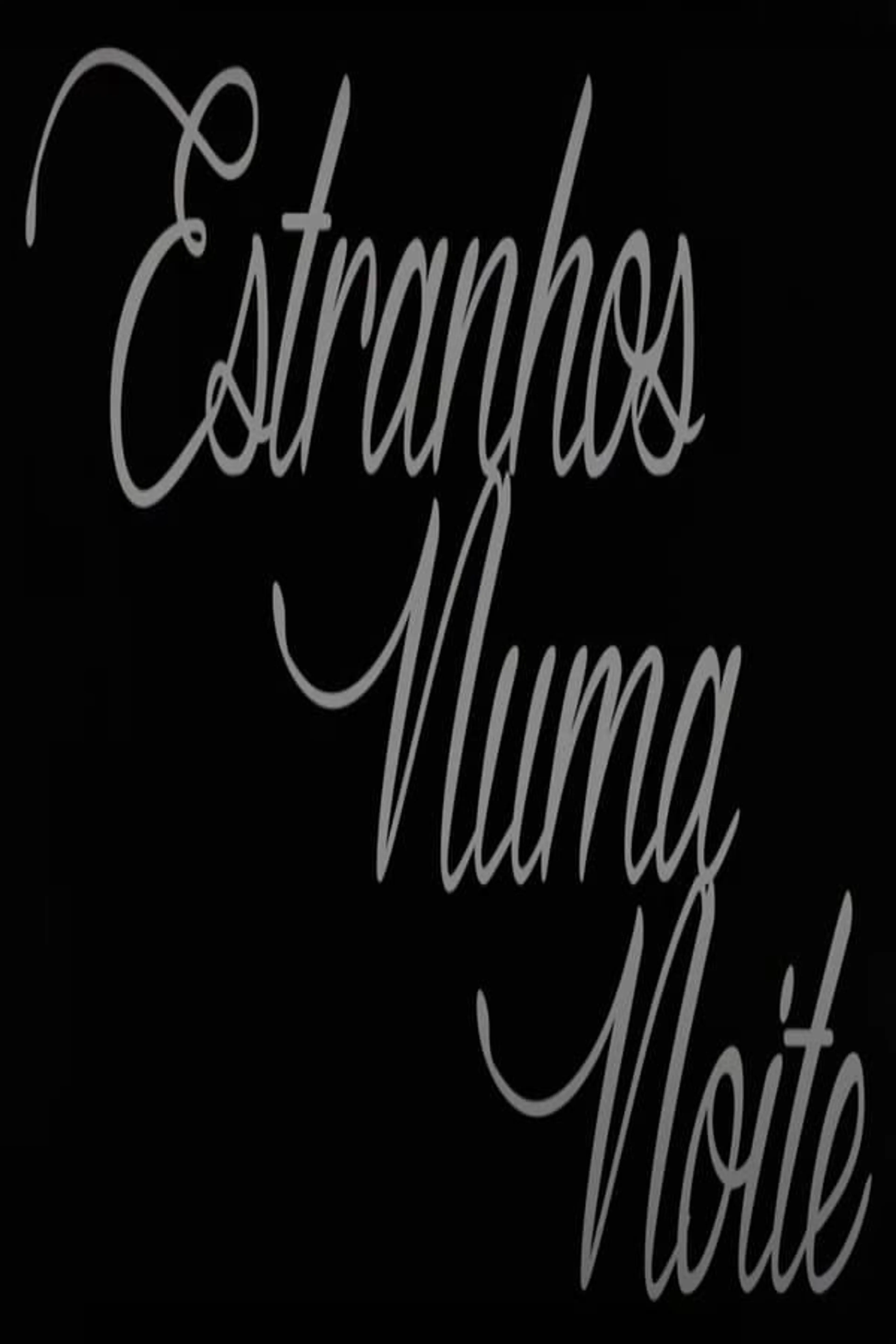 Estranhos Numa Noite