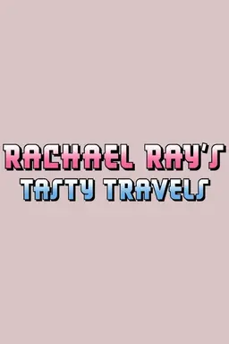 Rachael Ray's Tasty Travels Season 2