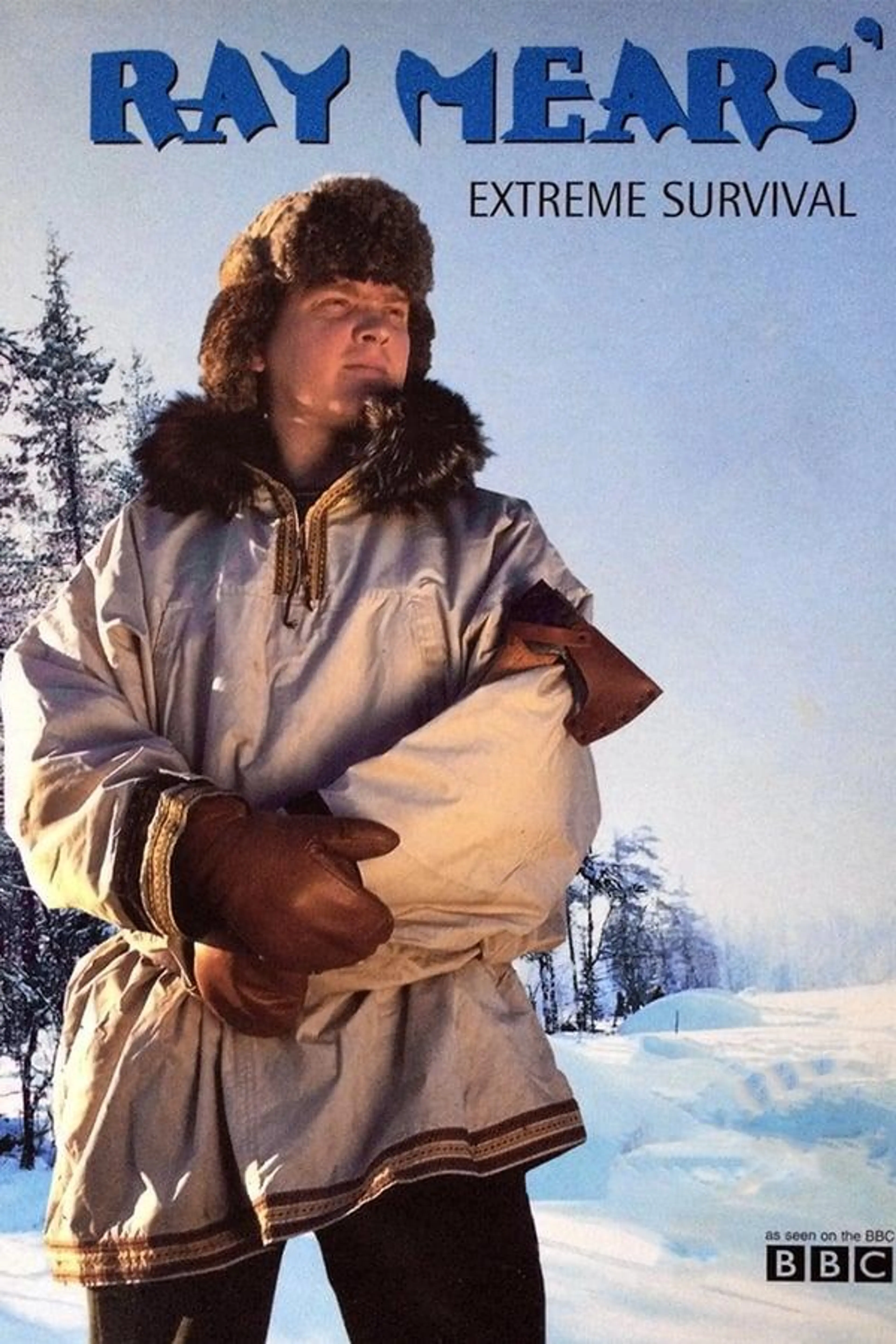 Ray Mears' Extreme Survival Season 3