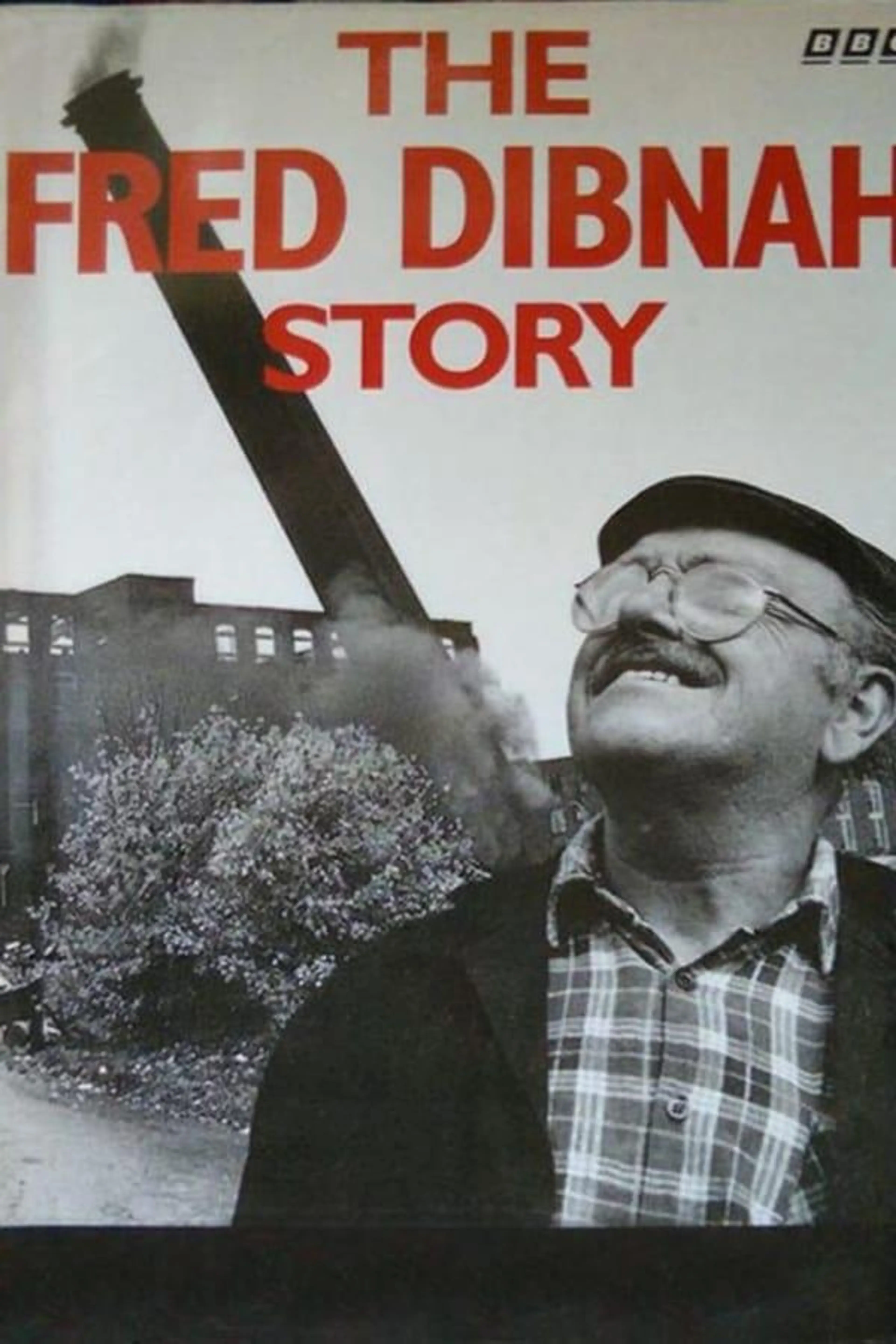 The Fred Dibnah Story Season 1