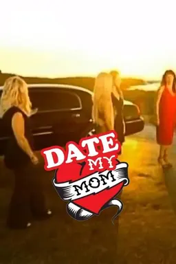 Date My Mom Season 1