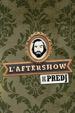 L'Aftershow de Predj Season 1