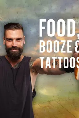 Food, Booze & Tattoos Season 1