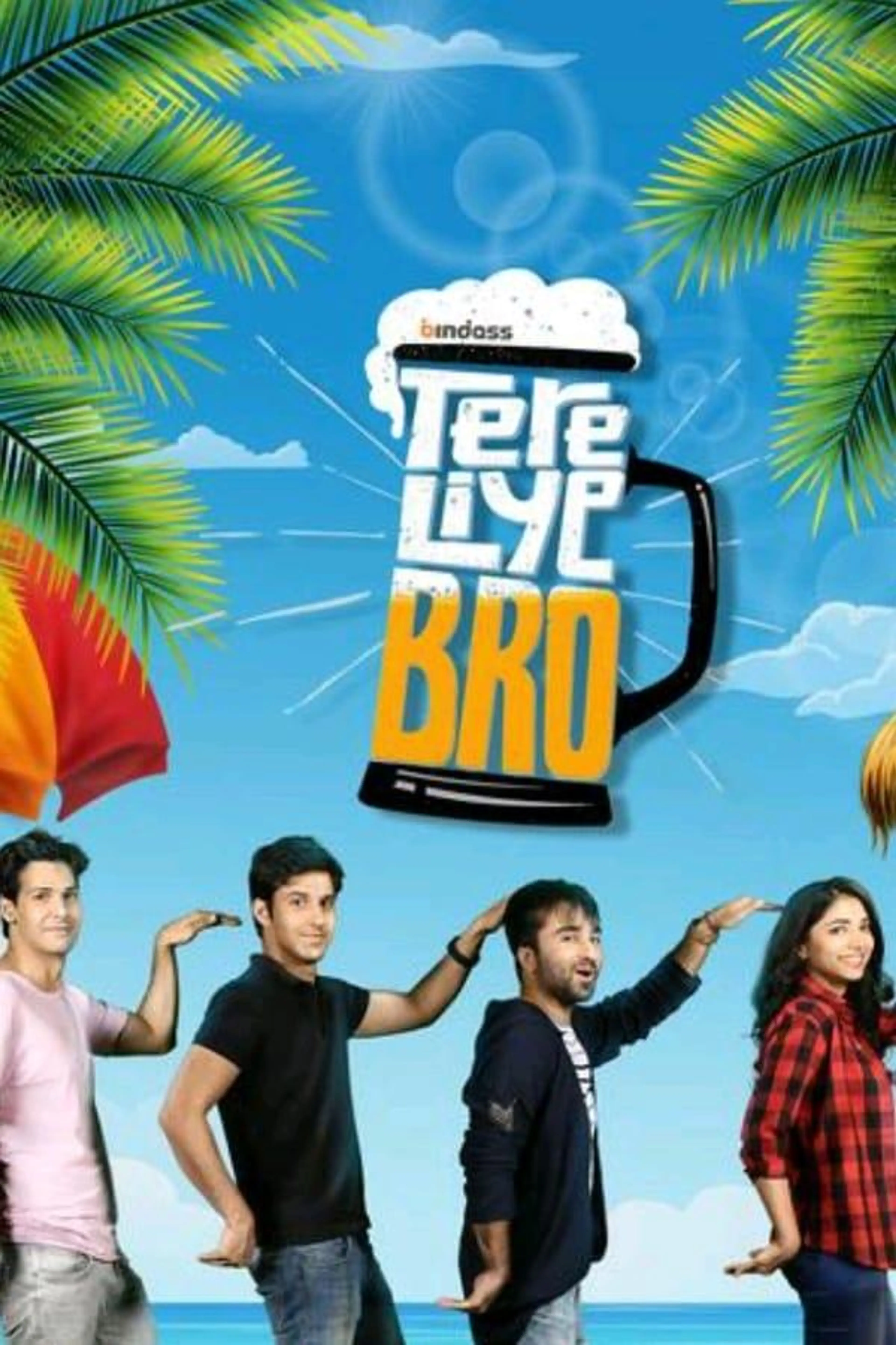 Tere Liye Bro Season 1