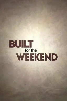 Brojects: Built for the Weekend Season 1