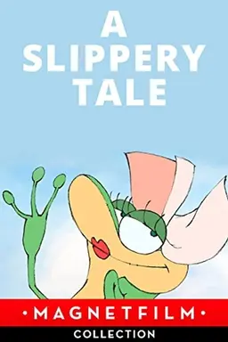 A Slippery Tale