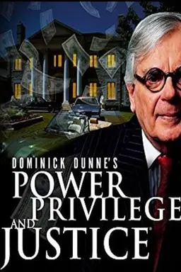 Dominick Dunne's Power, Privilege, and Justice Season 1