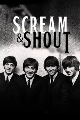 Beatles: Scream and Shout