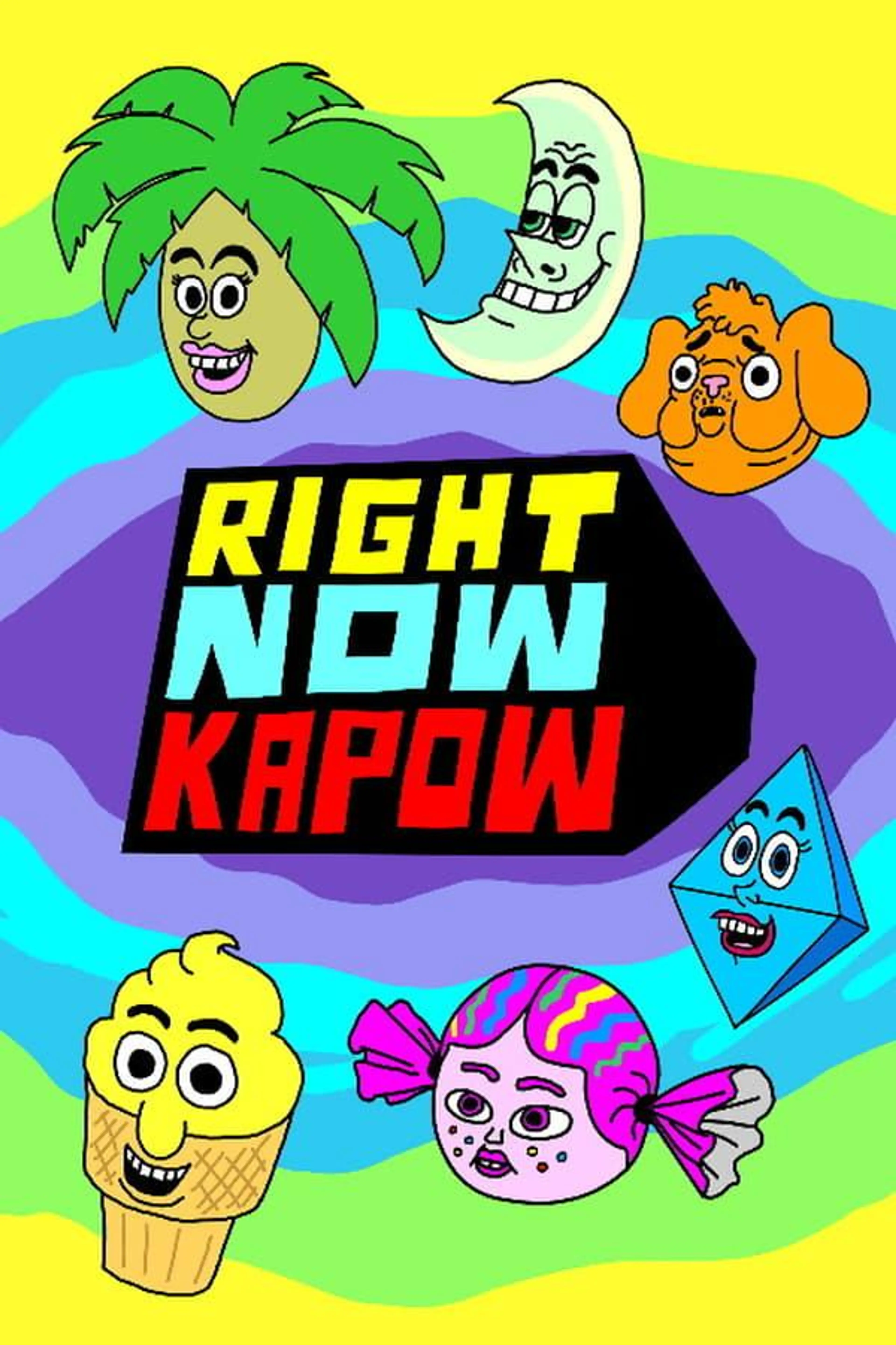 Right Now Kapow Season 1