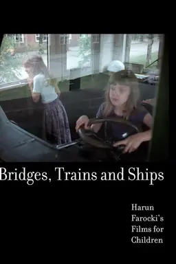 Bridges, Trains and Ships