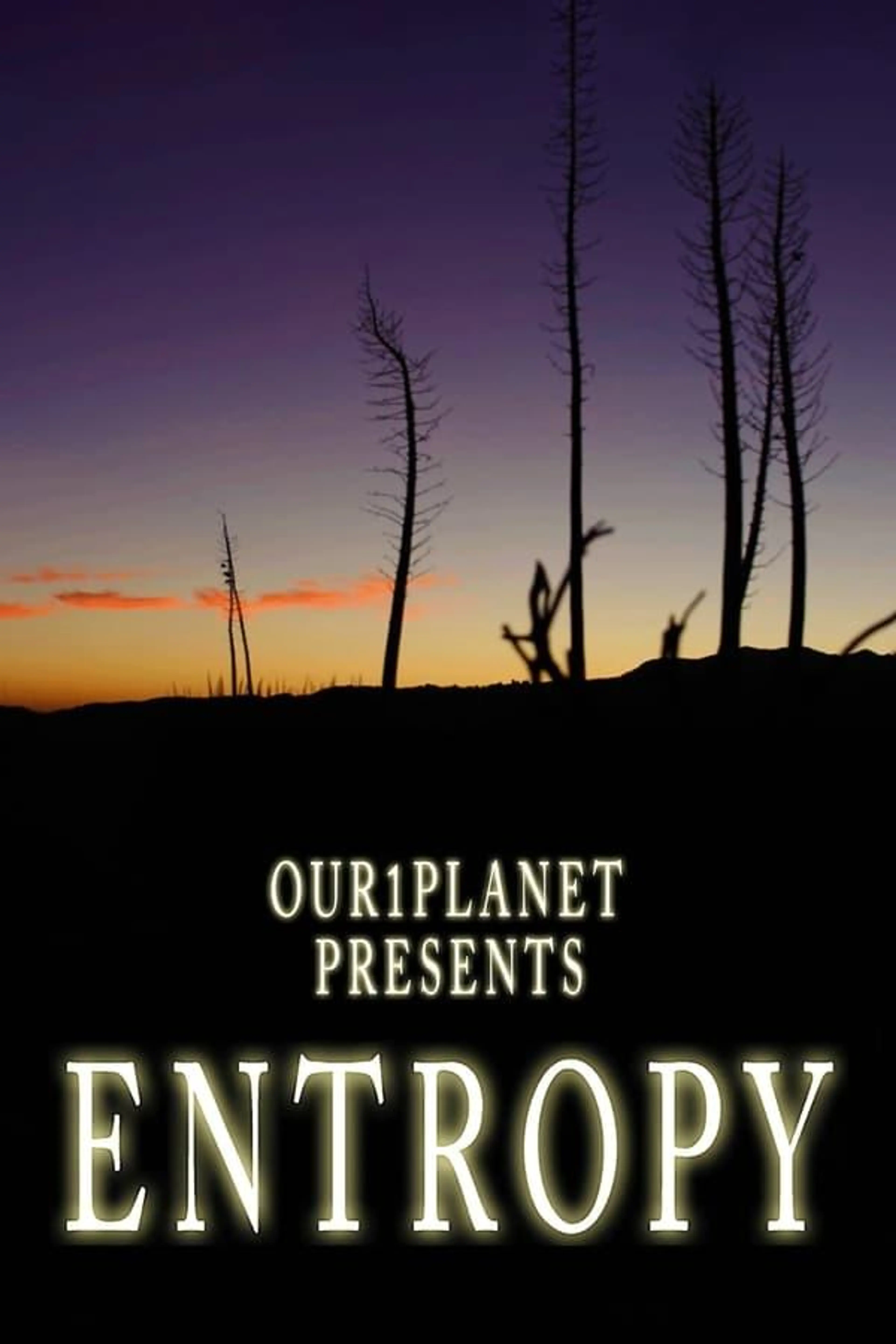 Our1Planet Presents: Entropy