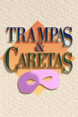 Trampas y caretas Season 1