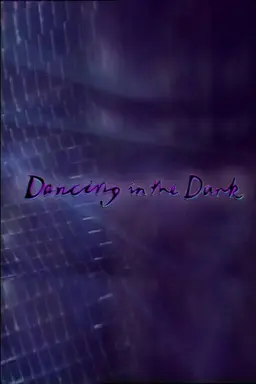 Dancing In The Dark