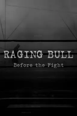 Raging Bull: Before the Fight