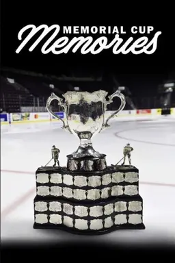 Memorial Cup Memories