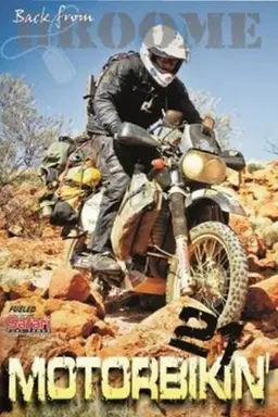 Motorbikin' 21: Back from Broome