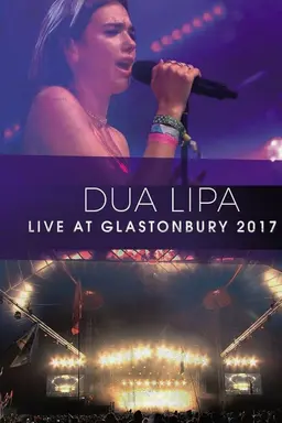 Dua Lipa - Live at Glastonbury