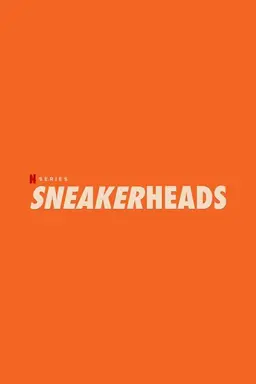 Sneakerheads Season 1