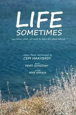Life Sometimes