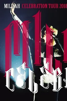 "CELEBRATION" tour 2018