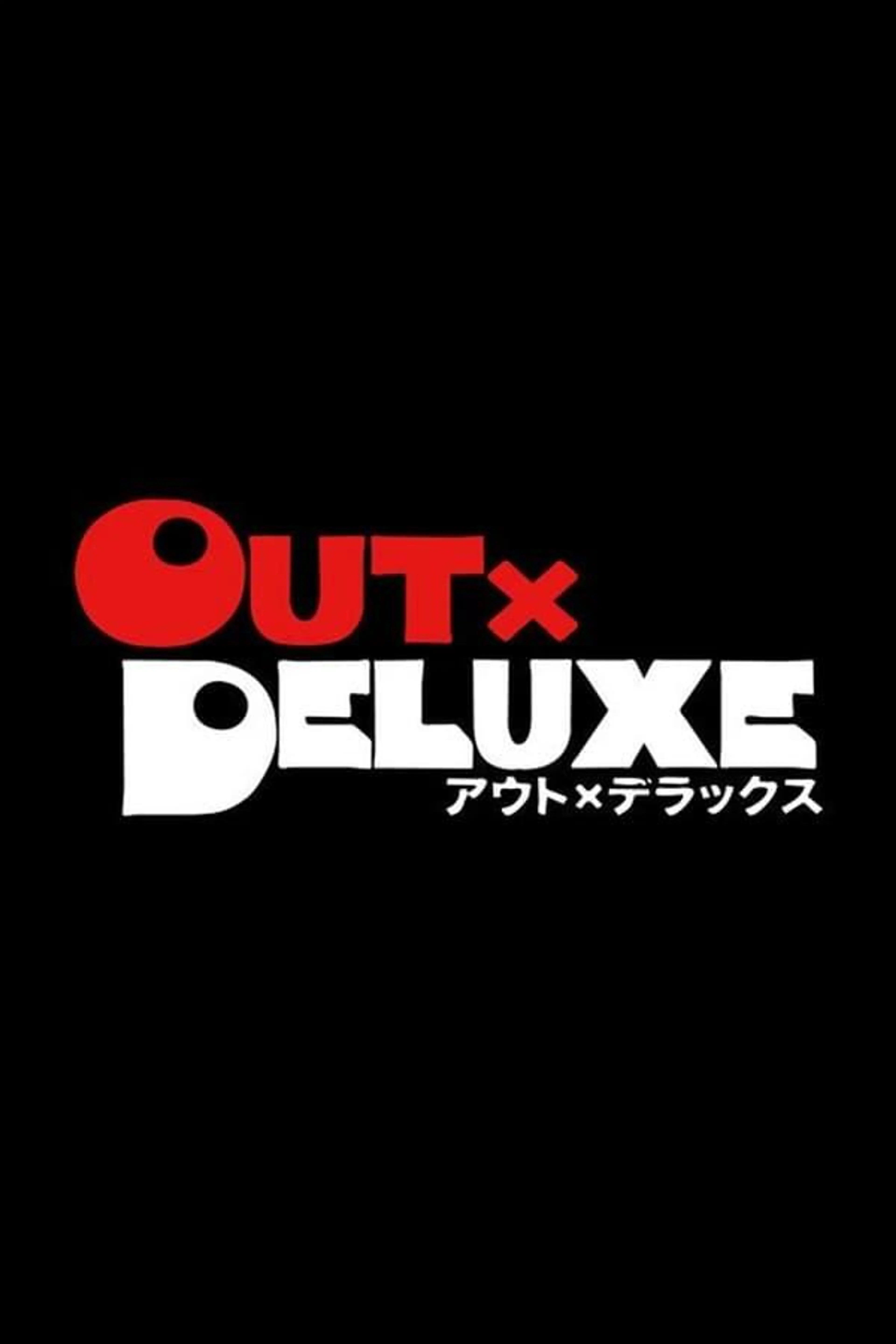 Out x Deluxe Season 1