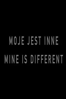 Mine Is Different