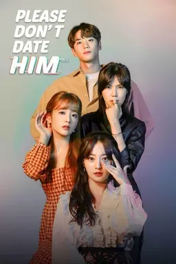 Please Don't Date Him Season 1