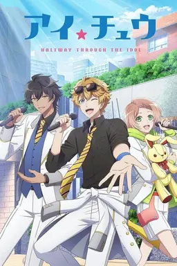 I★Chu: Halfway Through the Idol Season 1