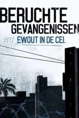 Beruchte Gevangenissen: Ewout in de Cel Season 1