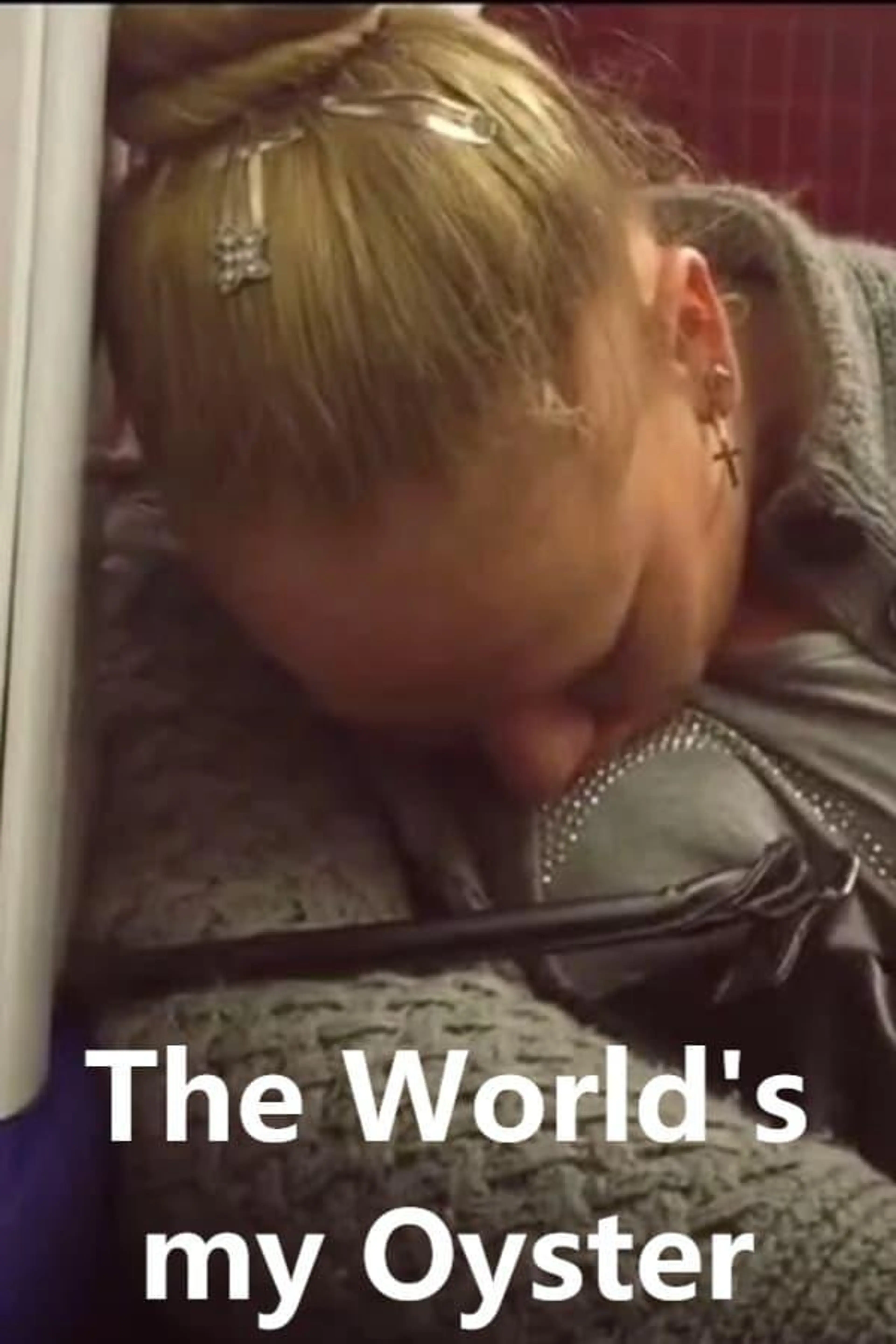 The World's My Oyster