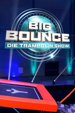 Big Bounce – Die Trampolin Show Specials