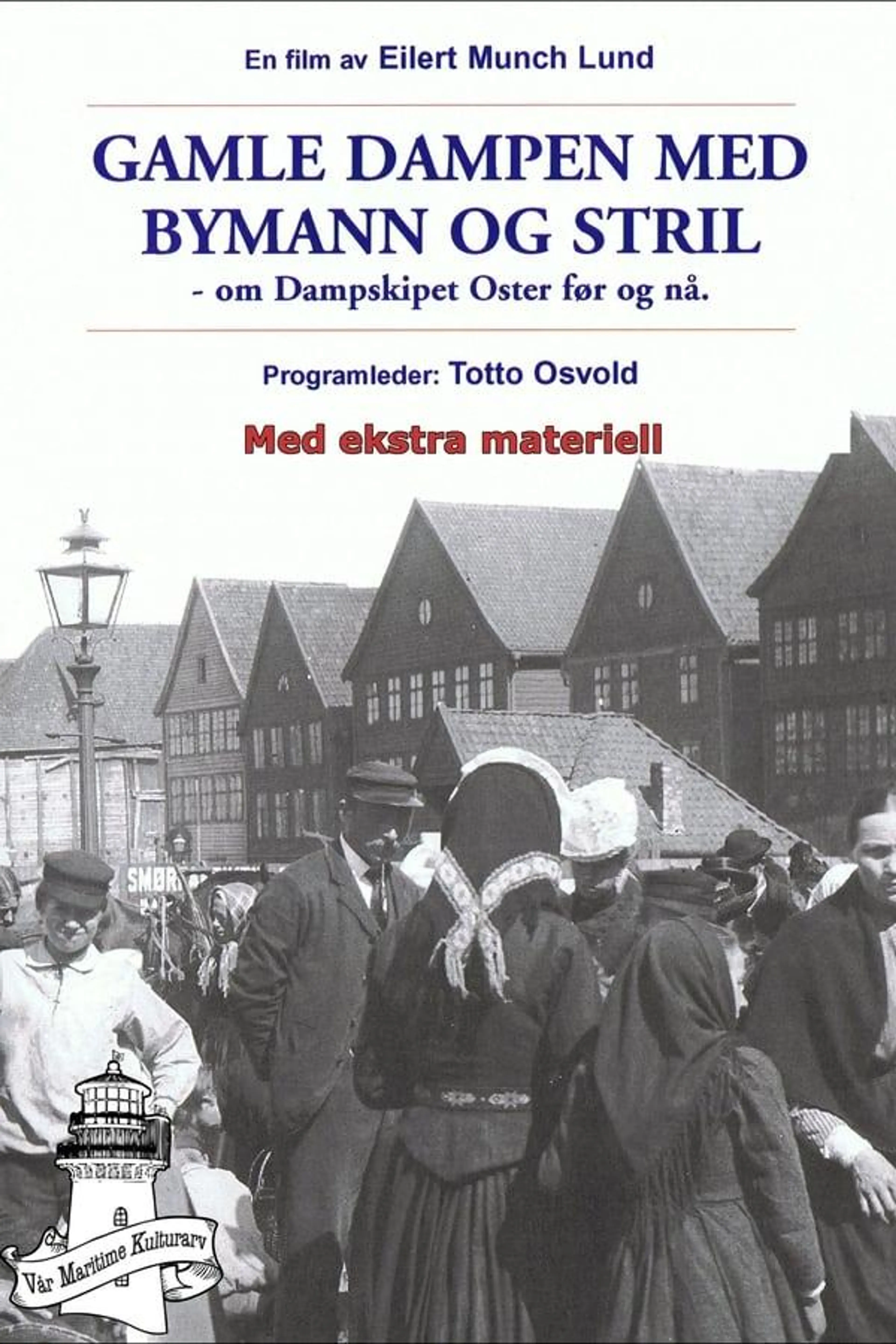 Gamle Dampen med Bymann og Stril