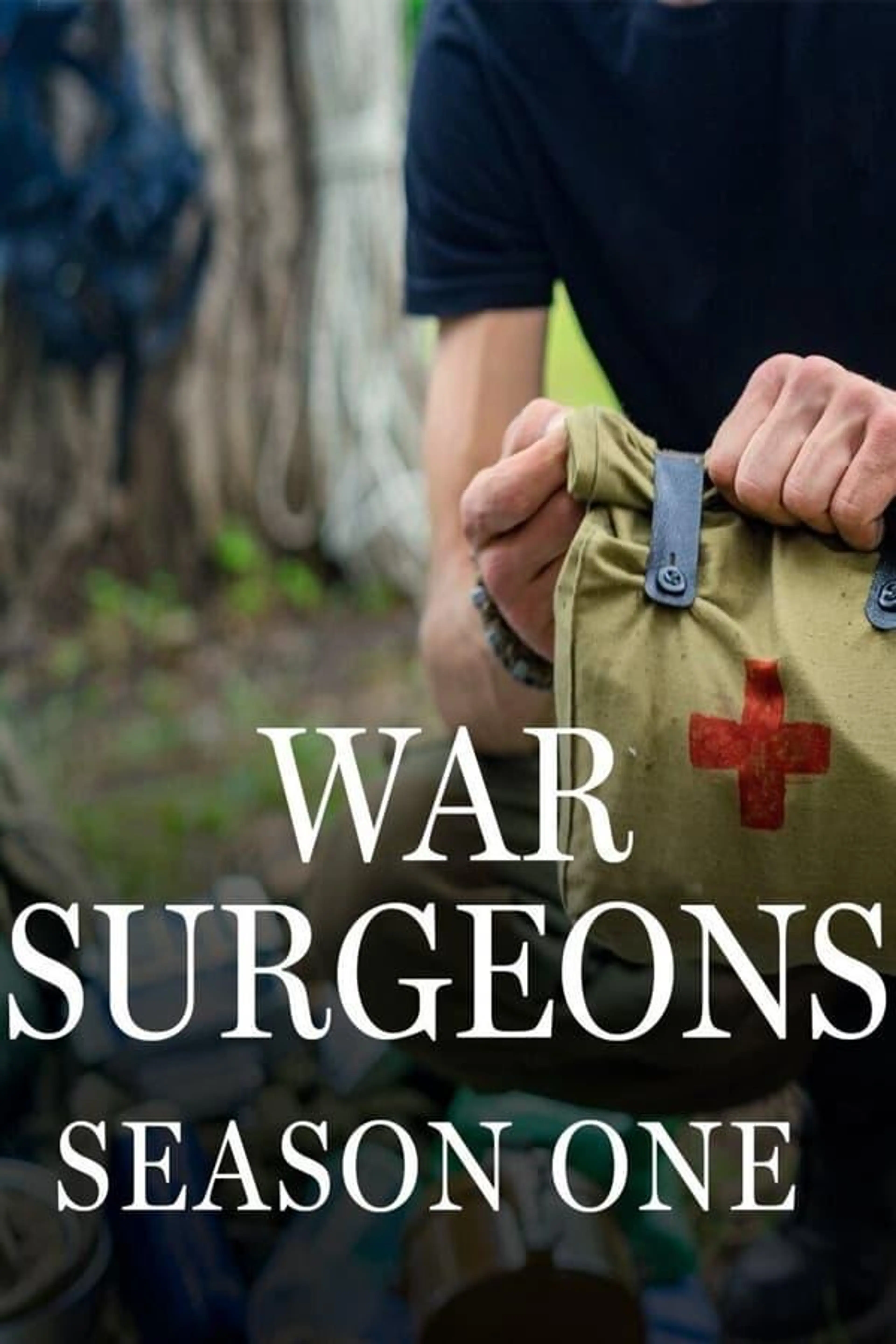War Surgeons Season 1