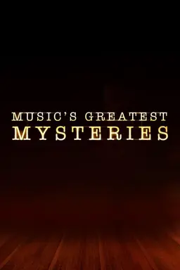 Music's Greatest Mysteries Season 2