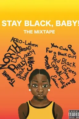 The Mixtape: Stay Black, Baby!