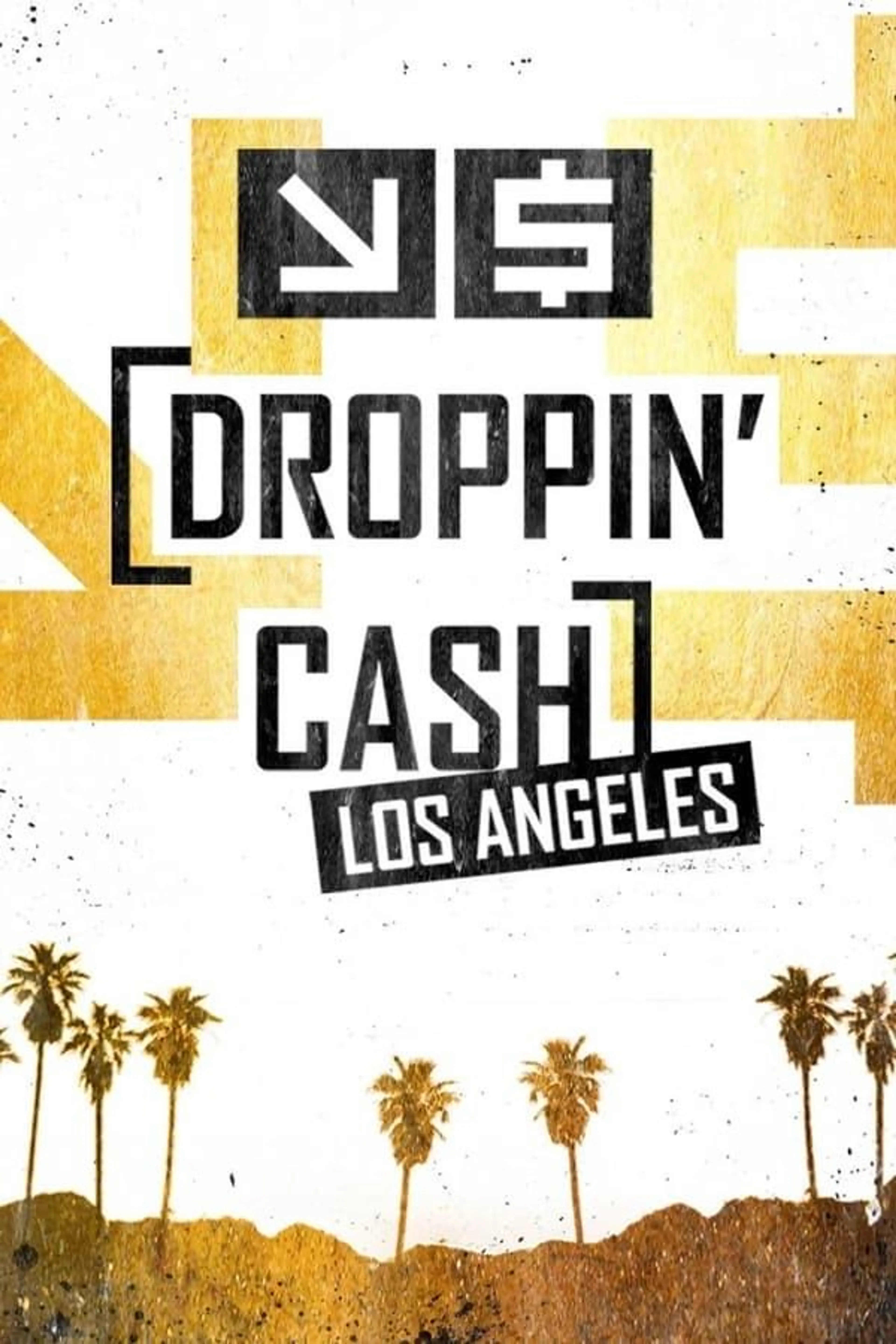 Droppin' Cash: Los Angeles Season 1