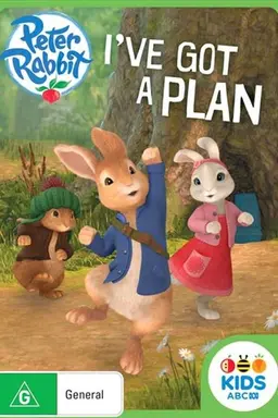 Peter Rabbit: I've Got A Plan