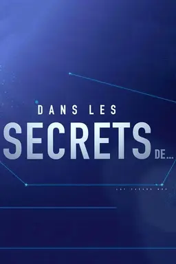 Dans les secrets de ... Season 1